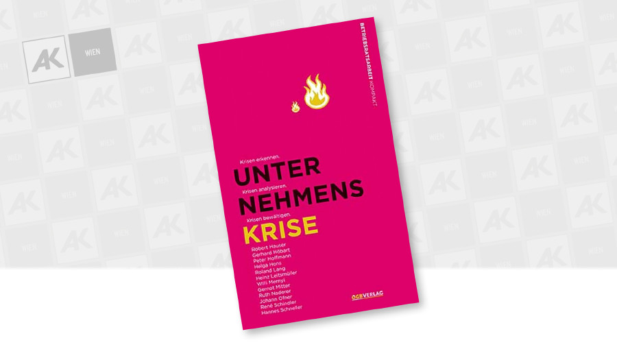 Buch für Aufsichtsräte: Unternehmenskrise © oegbverlag, oegbverlag Buch für Aufsichtsräte: Unternehmenskrise © oegbverlag, oegbverlag