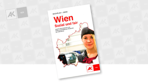 Einkaufsplan „Wien sozial und fair“ © Arbeiterkammer, AK